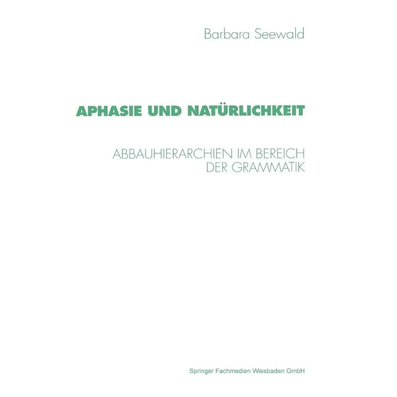 Aphasie und Natürlichkeit