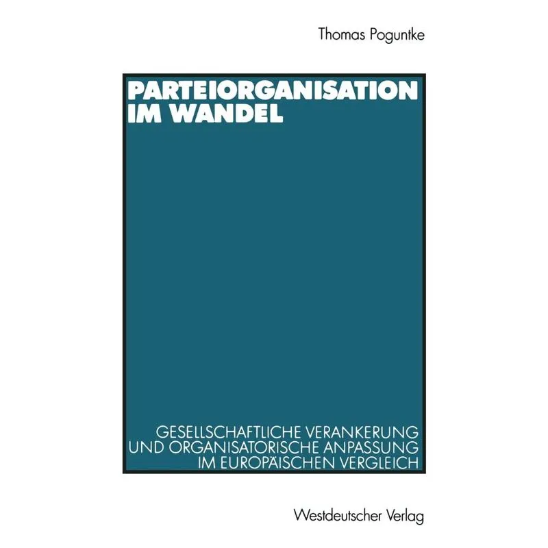 Parteiorganisation im Wandel