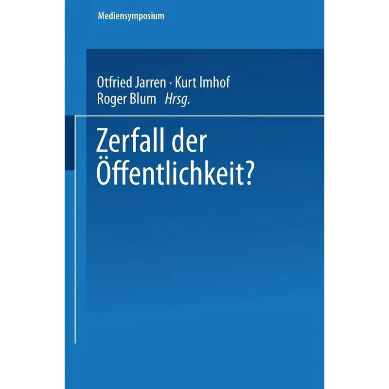 Zerfall Der Offentlichkeit?