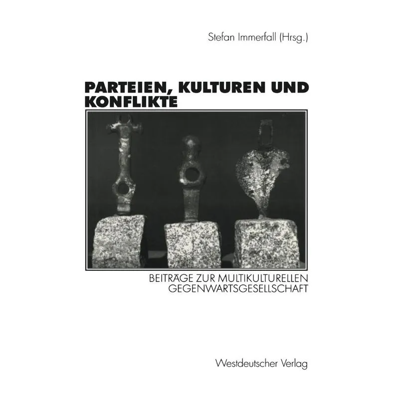 Parteien, Kulturen und Konflikte