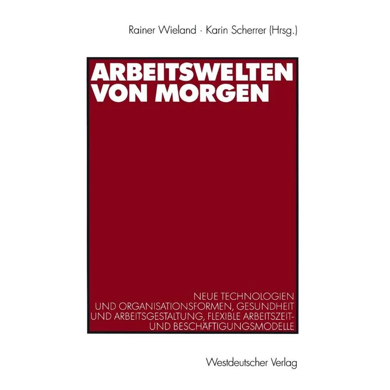 Arbeitswelten von morgen