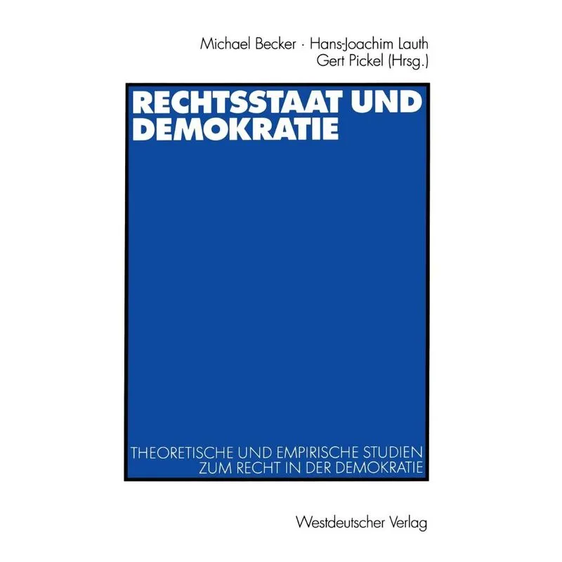 Rechtsstaat und Demokratie