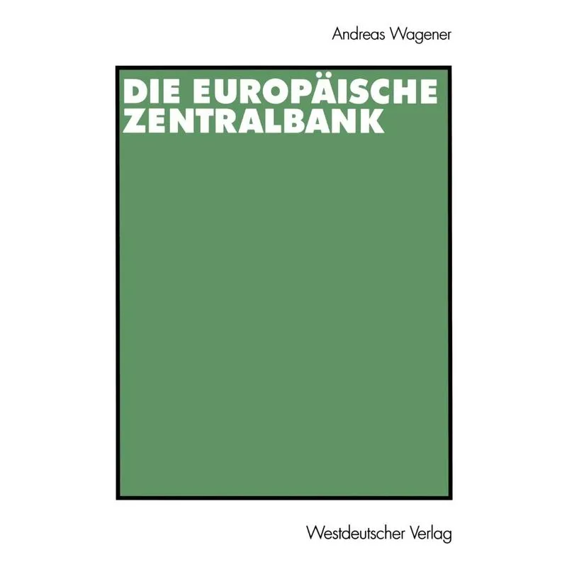 Die Europäische Zentralbank