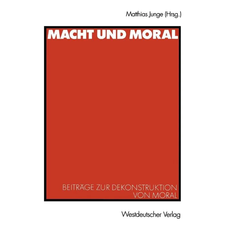 Macht Und Moral