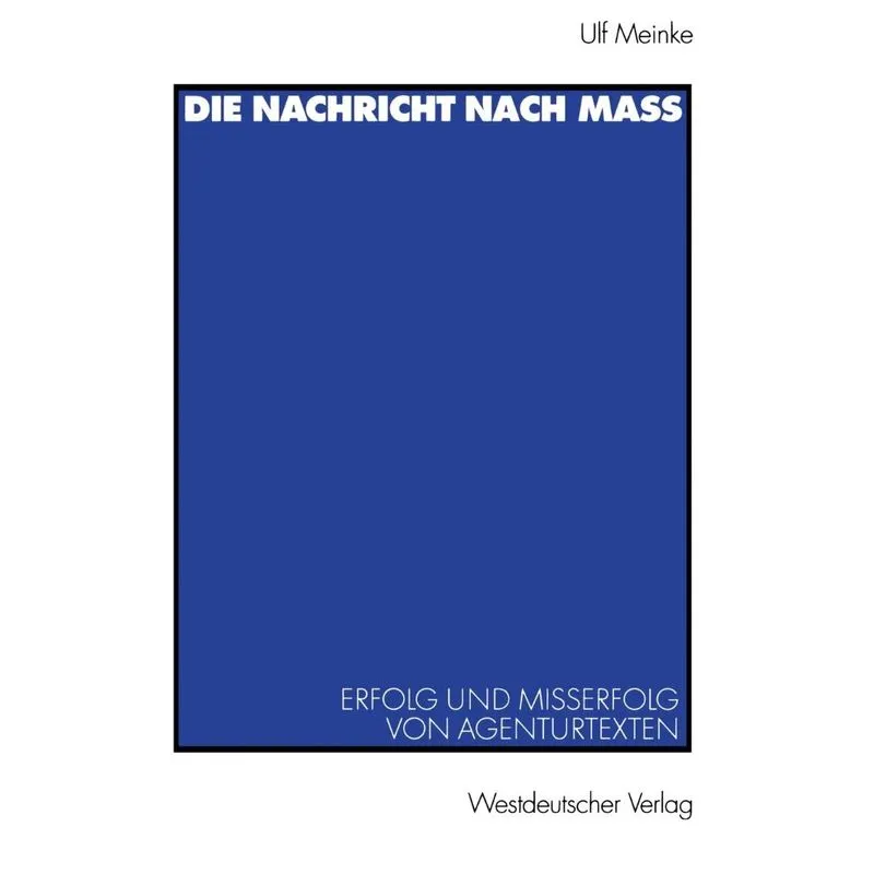 Die Nachricht nach Maß