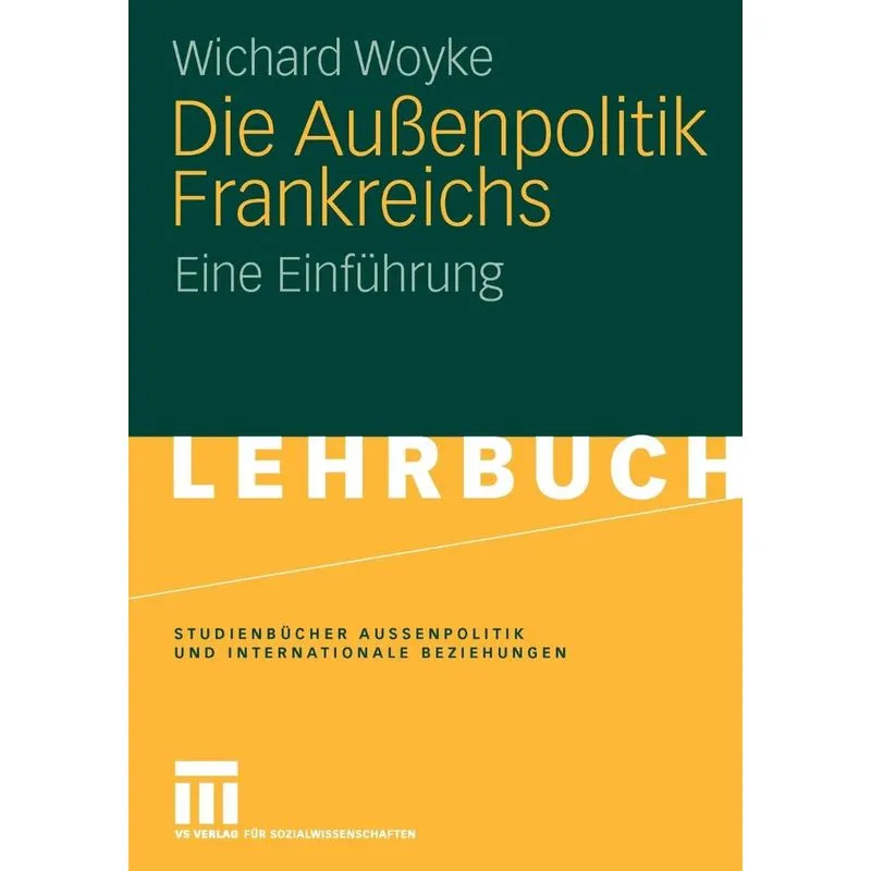 Die Außenpolitik Frankreichs