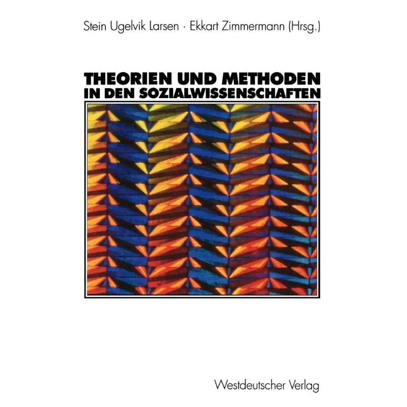 Theorien und Methoden in den Sozialwissenschaften