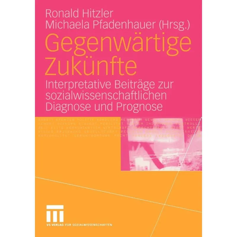 Gegenwärtige Zukünfte