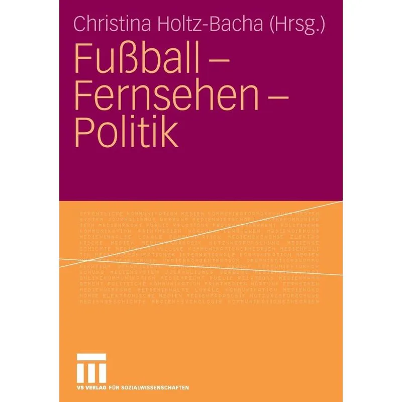 Fußball - Fernsehen - Politik