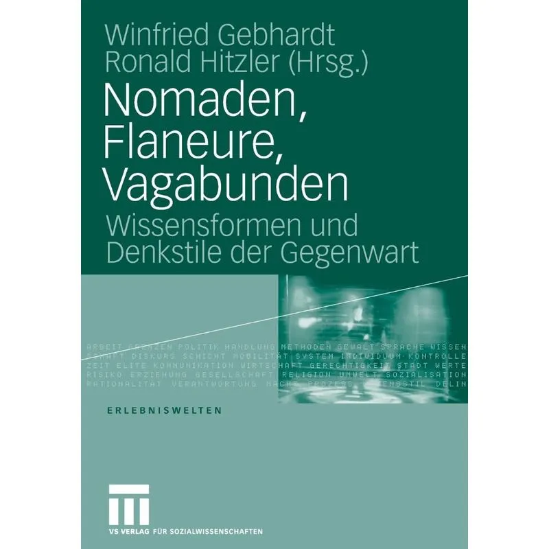 Nomaden, Flaneure, Vagabunden