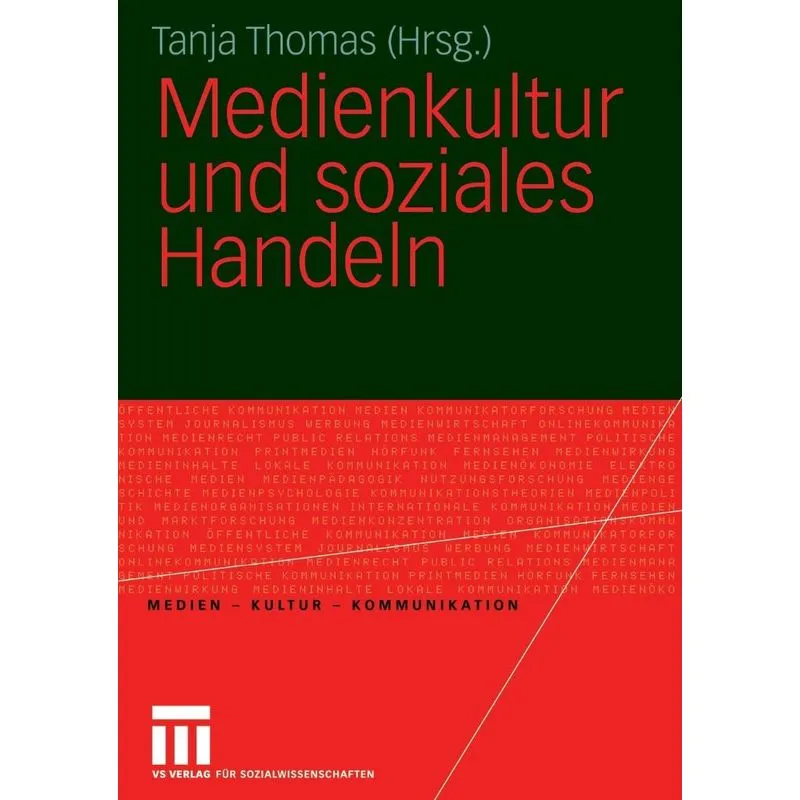 Medienkultur und soziales Handeln