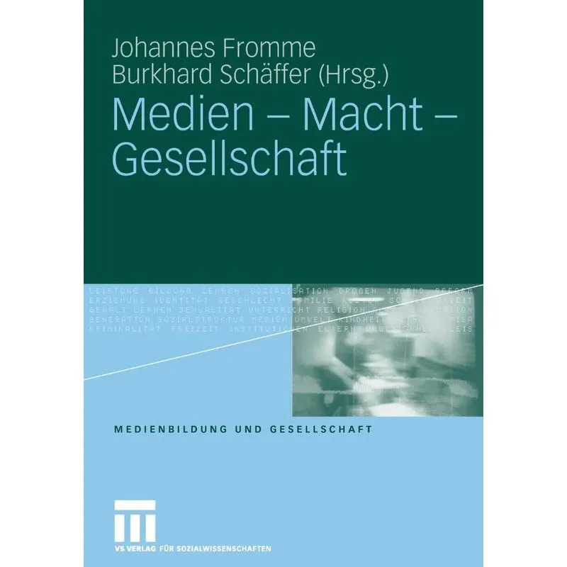 Medien - Macht - Gesellschaft