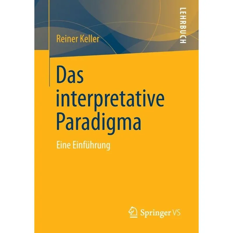 Das Interpretative Paradigma