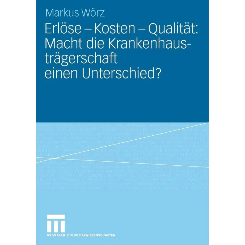 Erlöse - Kosten - Qualität