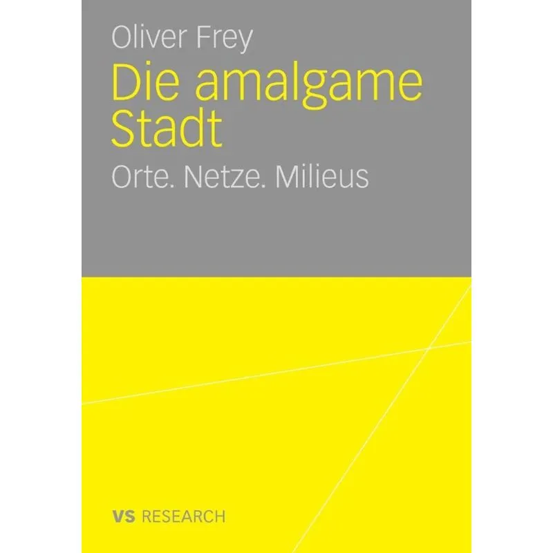 Die Amalgame Stadt