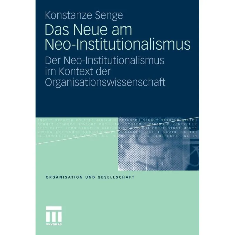 Das Neue am Neo-Institutionalismus