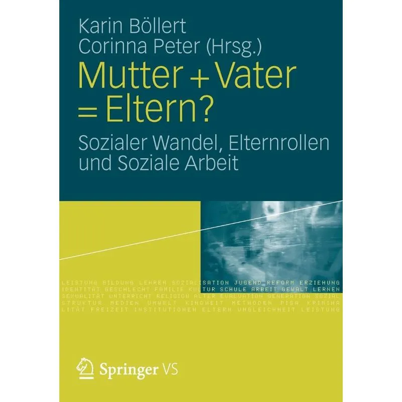 Mutter + Vater = Eltern?
