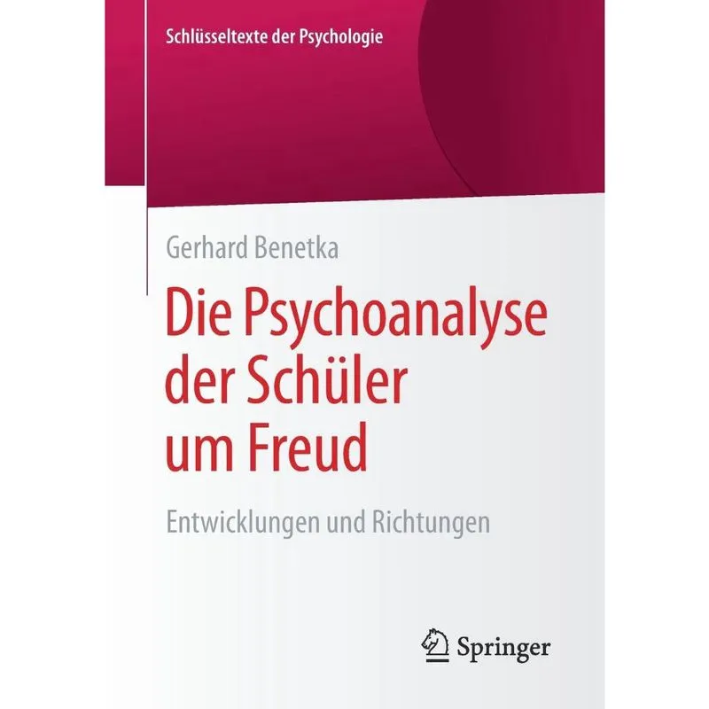 Die Psychoanalyse der Schüler um Freud