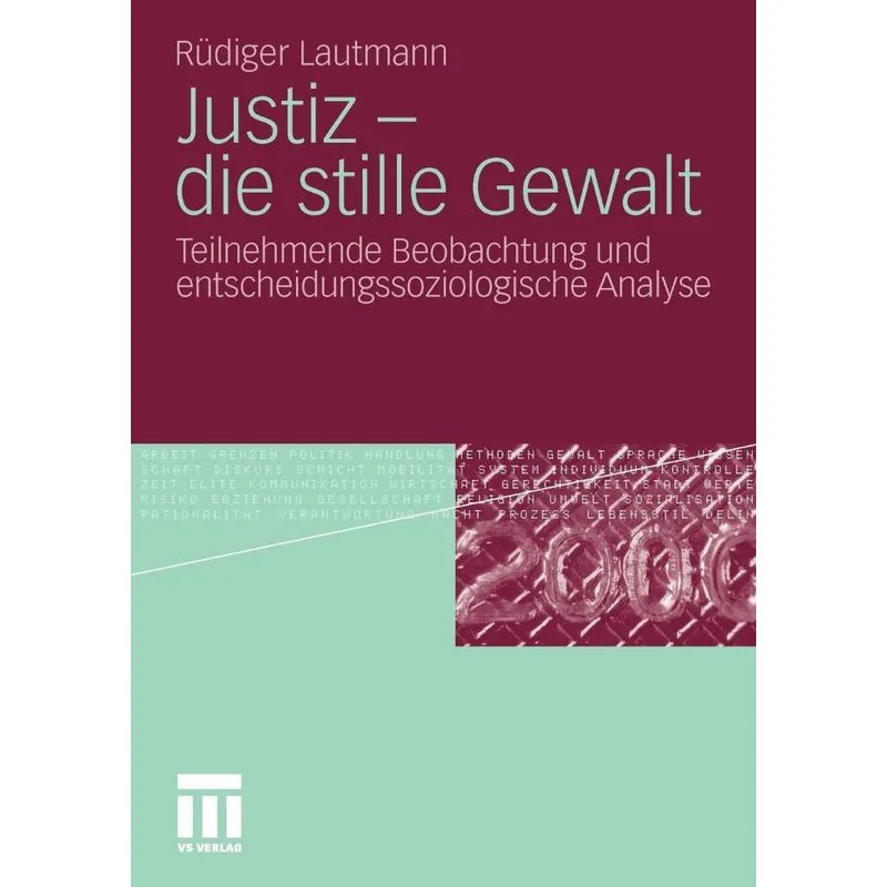 Justiz - die stille Gewalt