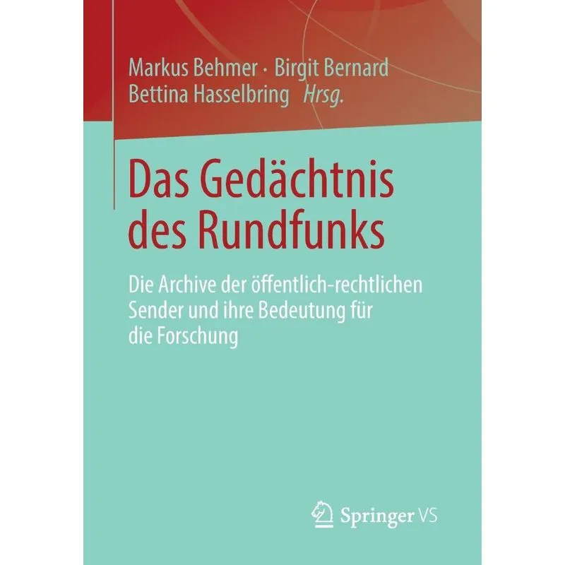 Das Gedächtnis des Rundfunks