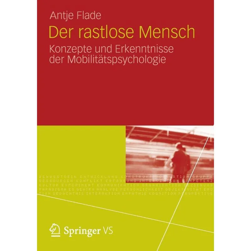 Der rastlose Mensch
