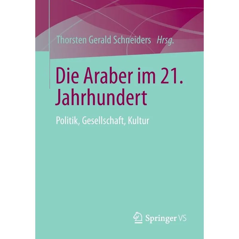 Die Araber im 21. Jahrhundert