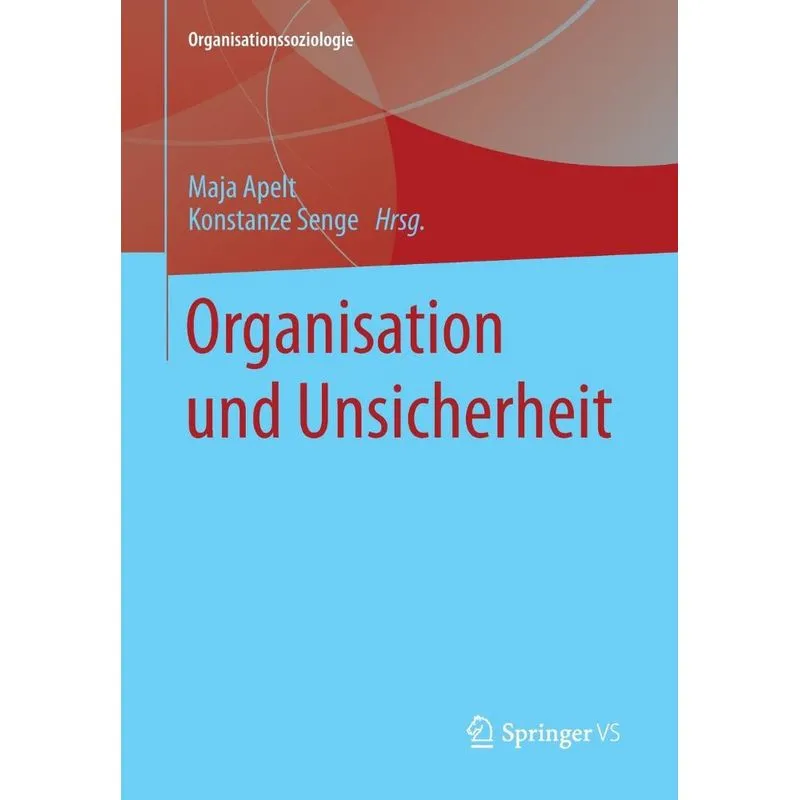 Organisation und Unsicherheit