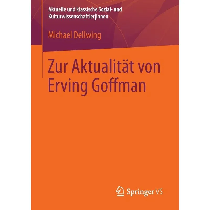 Zur Aktualität von Erving Goffman