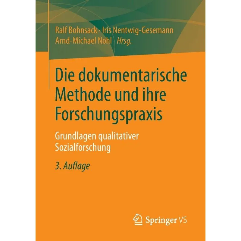 Die dokumentarische Methode und ihre Forschungspraxis