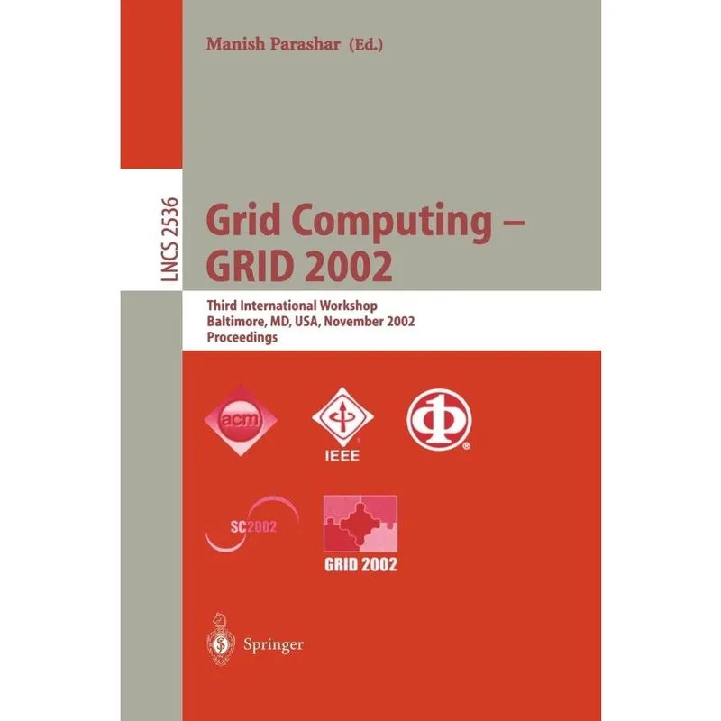 Grid Computing - grid 2002