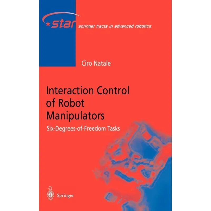 Interaction Control of Robot Manipulators