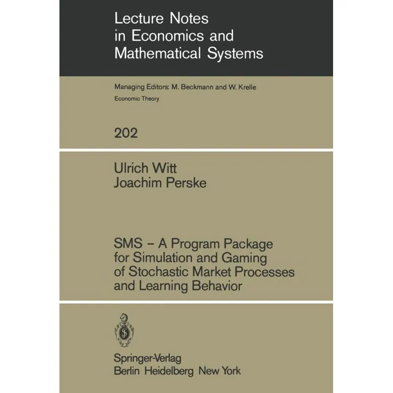 SMS - A Program Package for Simulation and Gaming of Stochastic Market Processes and Learning Behavior