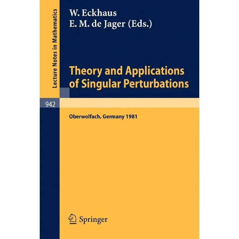 Theory and Applications of Singular Perturbations