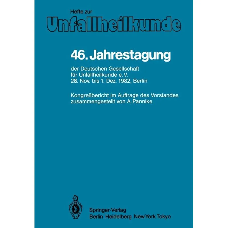 46. Jahrestagung der Deutschen Gesellschaft für Unfallheilk