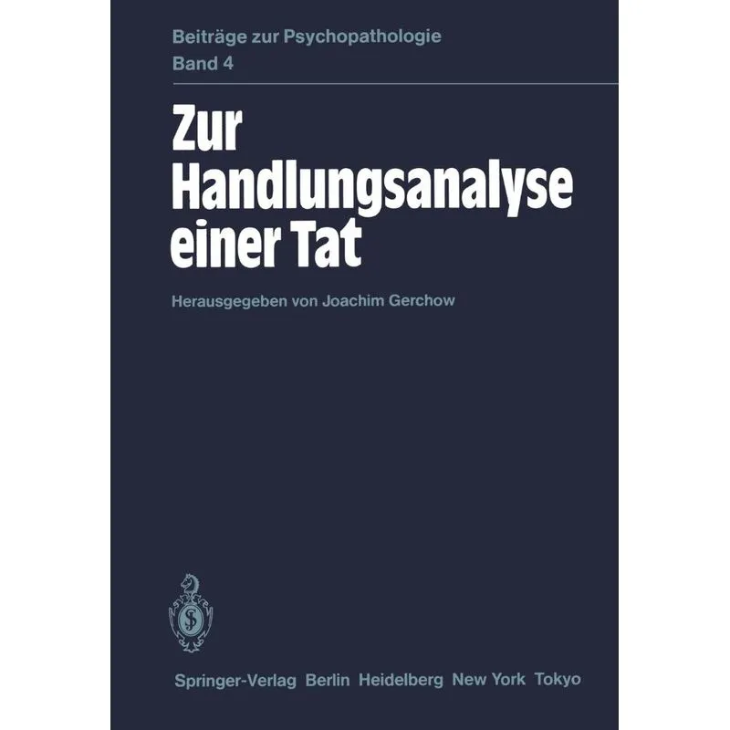 Zur Handlungsanalyse einer Tat