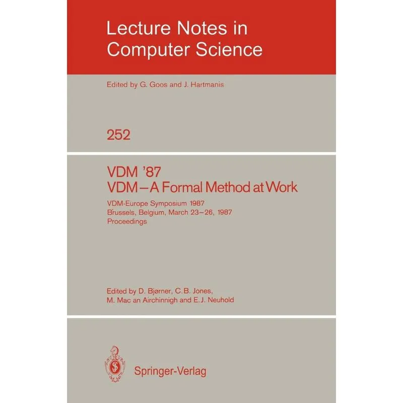 VDM 87. VDM - A Formal Method at Work