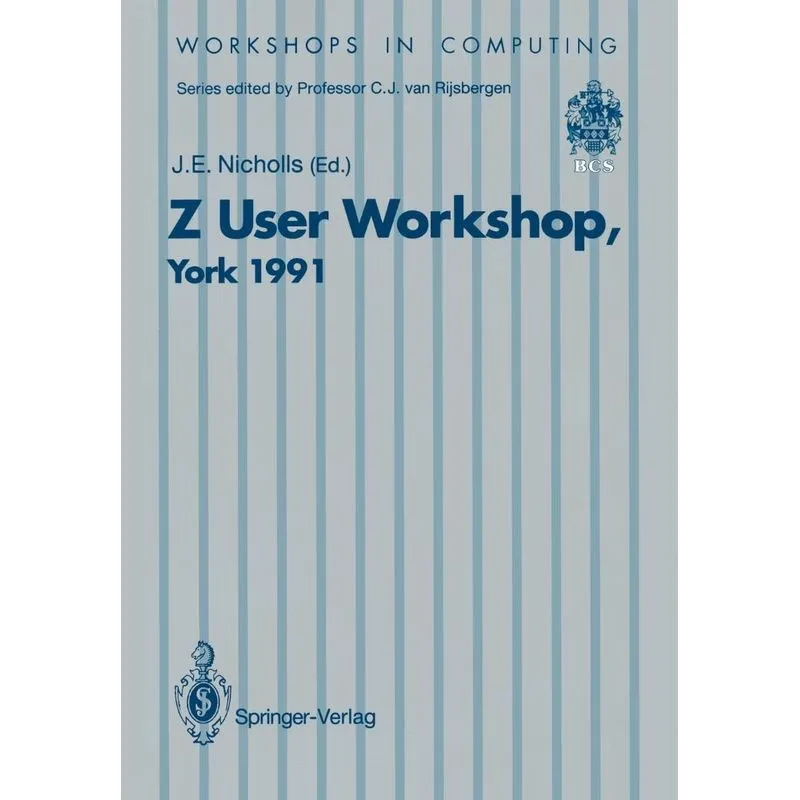 Z User Workshop, York 1991