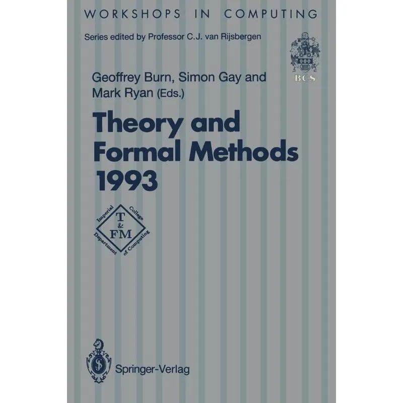 Theory and Formal Methods 1993