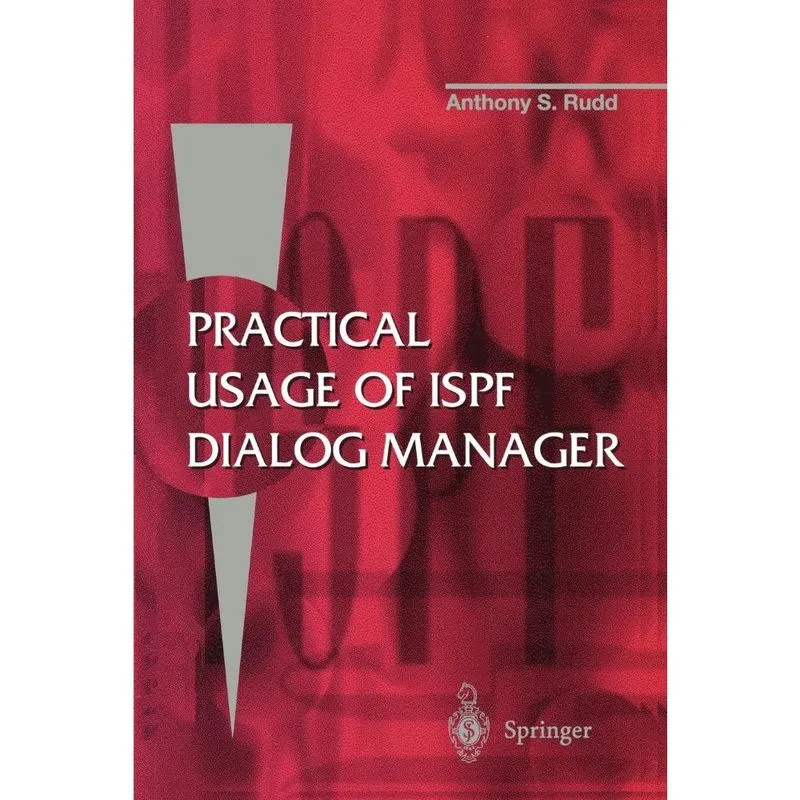Practical Usage of ispf Dialog Manager