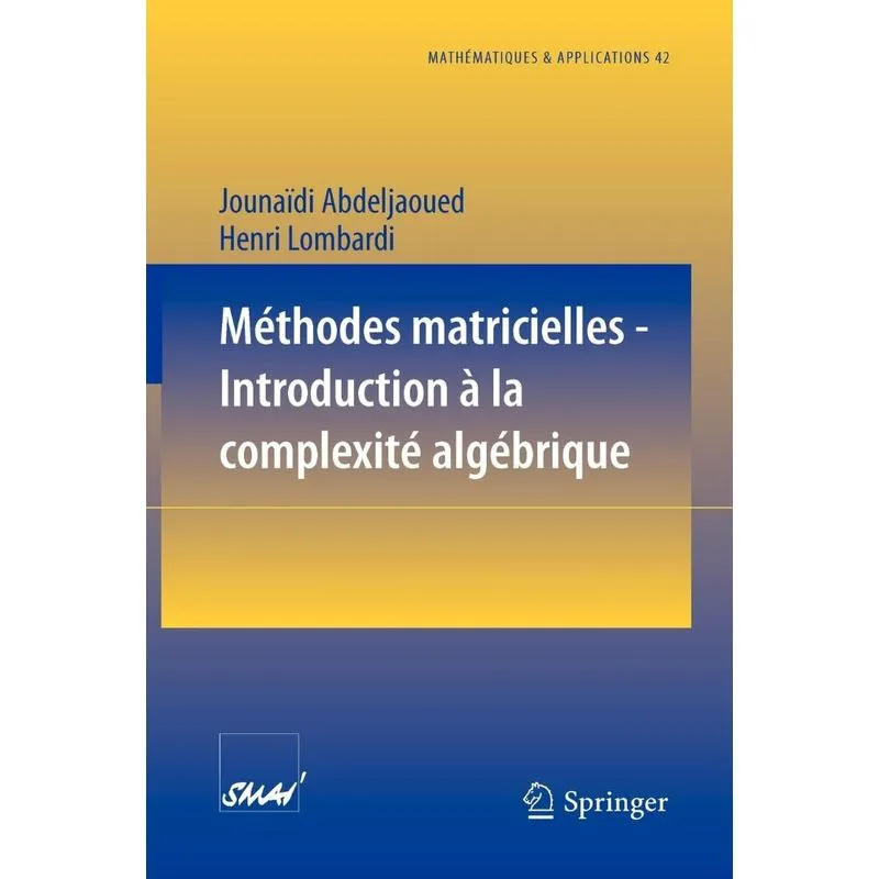 Méthodes matricielles - Introduction à la complexité algébr