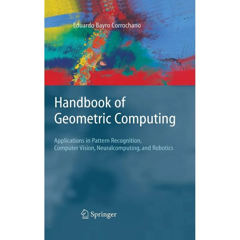 Handbook of Geometric Computing