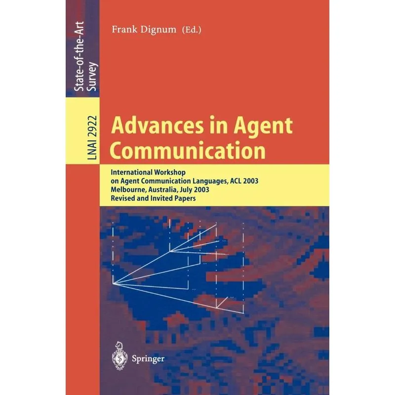 Advances in Agent Communication