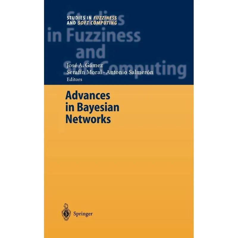 Advances in Bayesian Networks