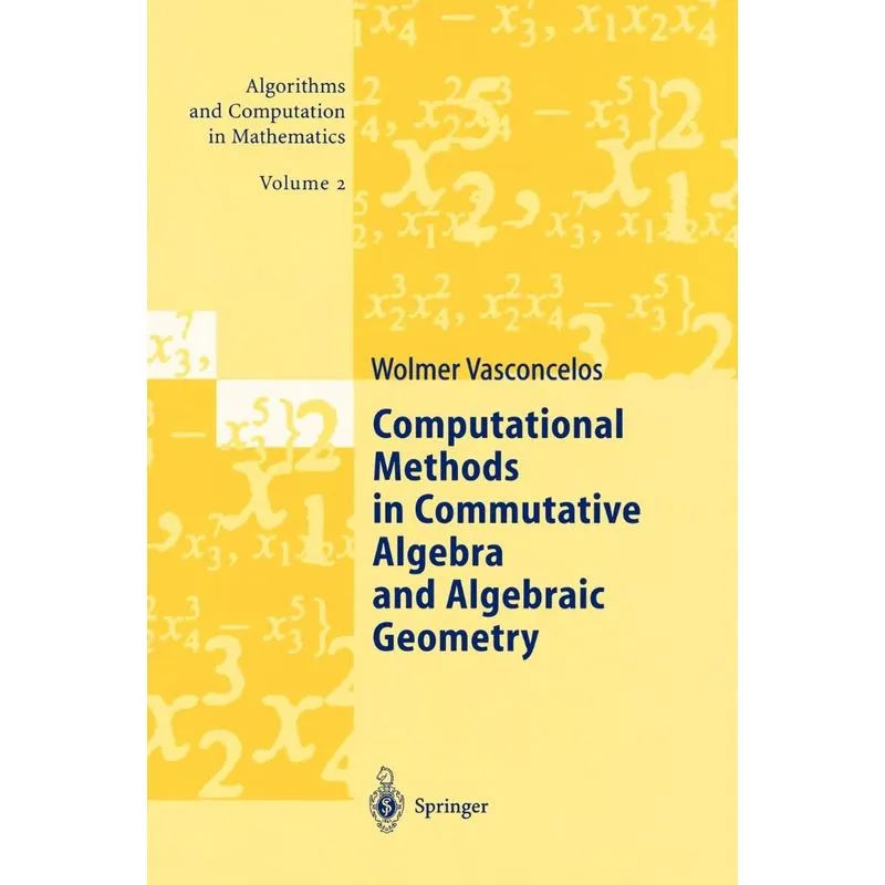 Computational Methods in Commutative Algebra and Algebraic