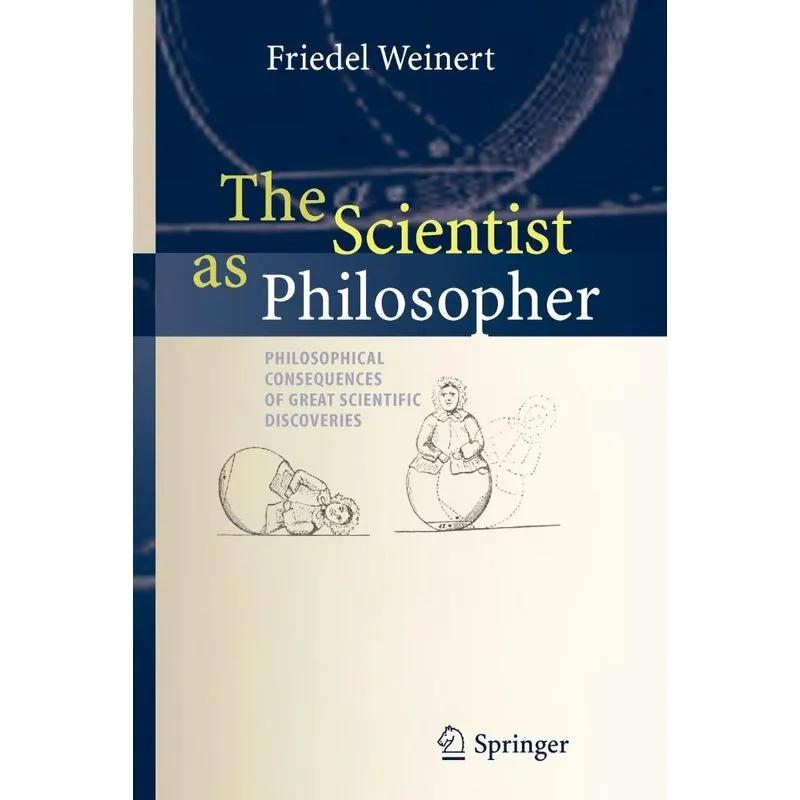 The Scientist as Philosopher