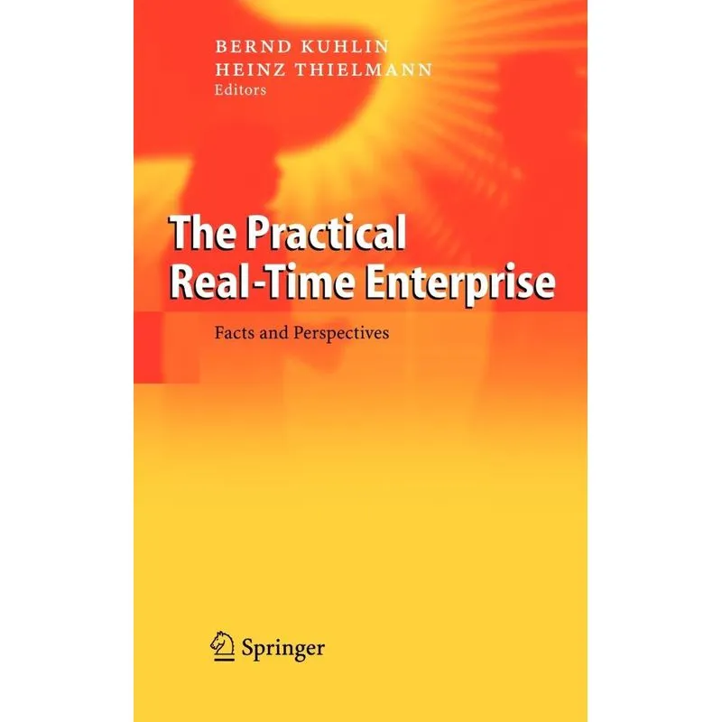 The Practical Real-Time Enterprise