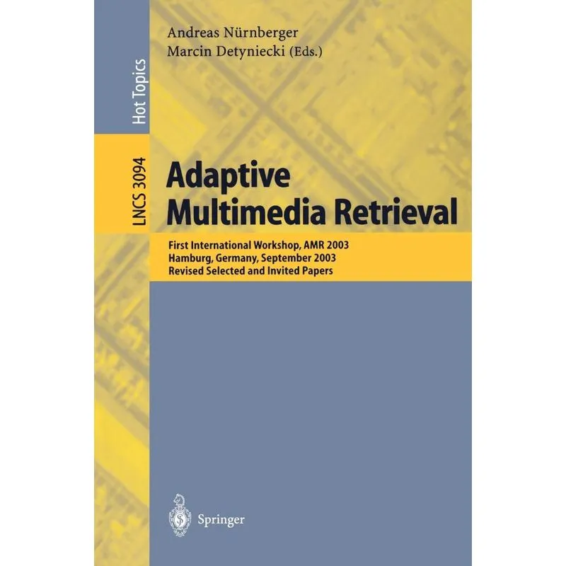 Adaptive Multimedia Retrieval