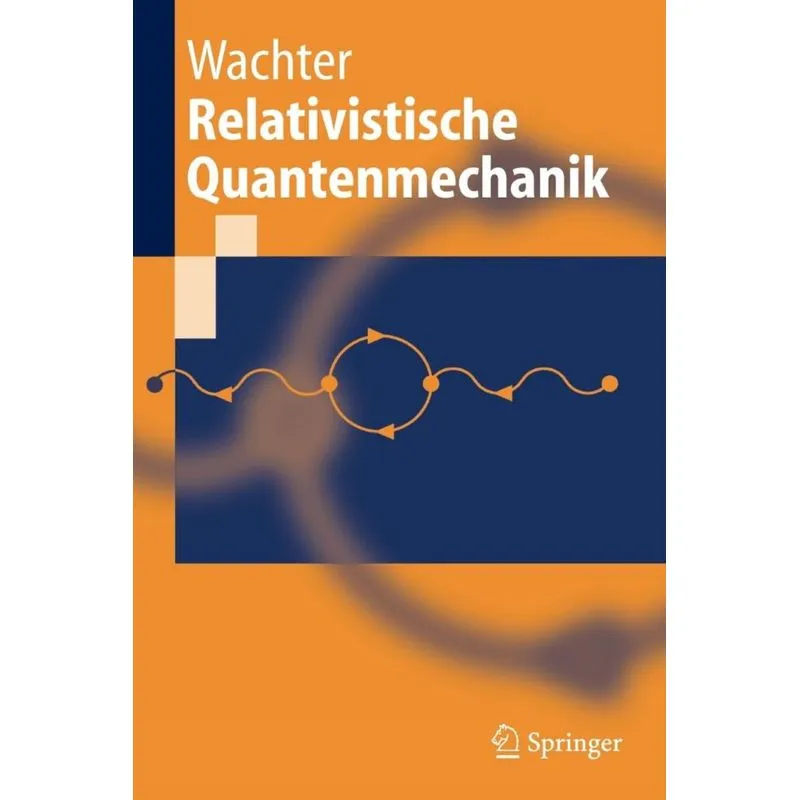 Relativistische Quantenmechanik