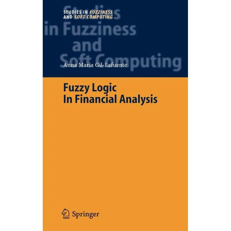 Fuzzy Logic in Financial Analysis