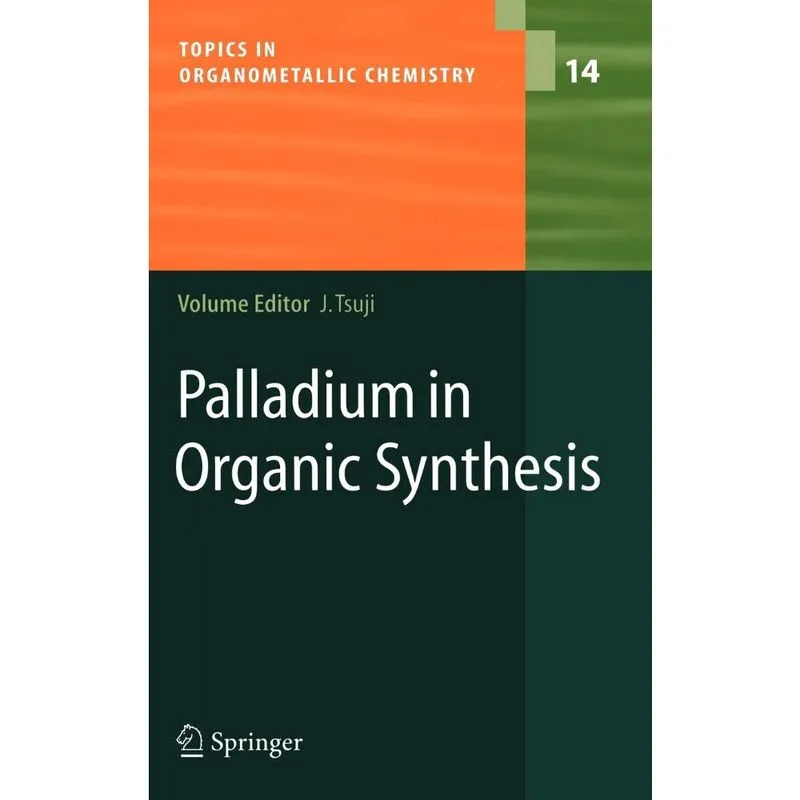 Palladium in Organic Synthesis